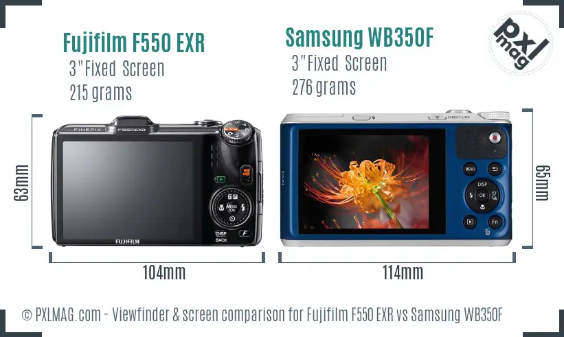 Fujifilm F550 EXR vs Samsung WB350F Screen and Viewfinder comparison