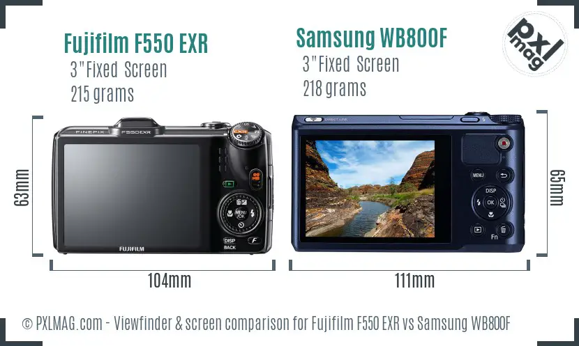 Fujifilm F550 EXR vs Samsung WB800F Screen and Viewfinder comparison
