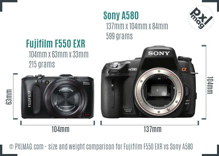 Fujifilm F550 EXR vs Sony A580 size comparison