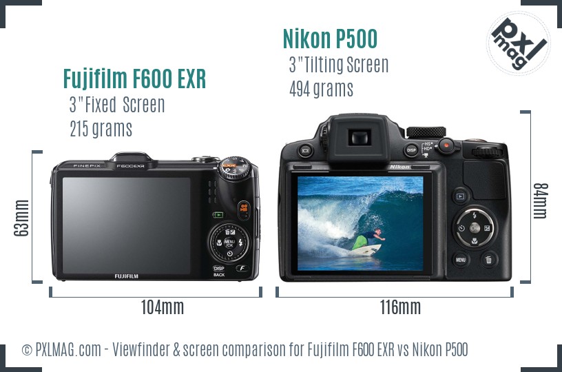 Fujifilm F600 EXR vs Nikon P500 Screen and Viewfinder comparison