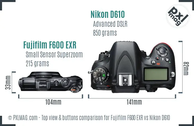 Fujifilm F600 EXR vs Nikon D610 top view buttons comparison