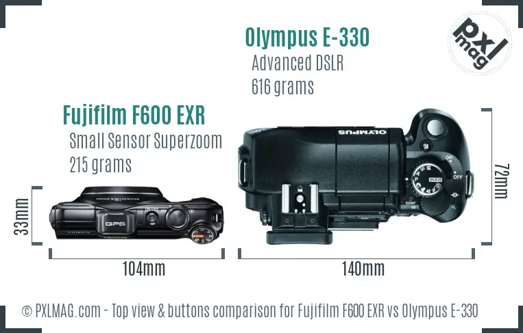 Fujifilm F600 EXR vs Olympus E-330 top view buttons comparison