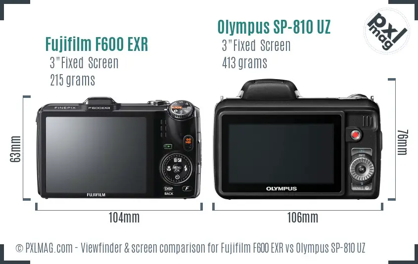 Fujifilm F600 EXR vs Olympus SP-810 UZ Screen and Viewfinder comparison