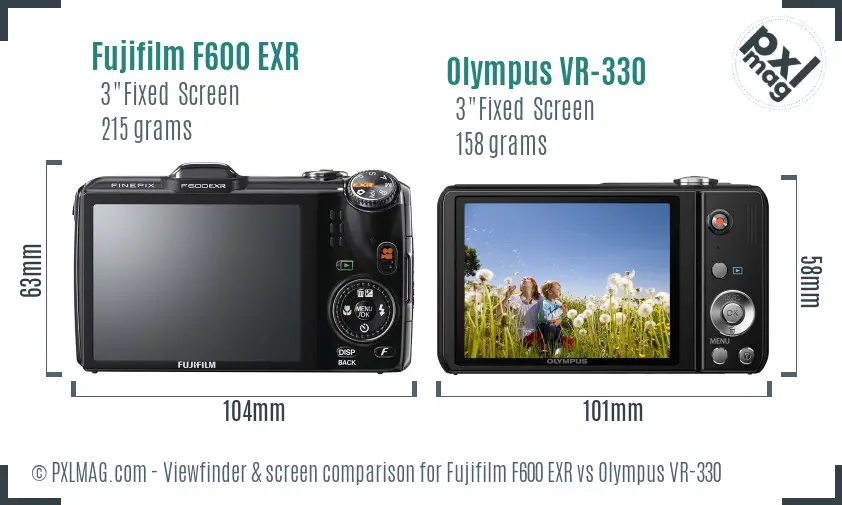 Fujifilm F600 EXR vs Olympus VR-330 Screen and Viewfinder comparison