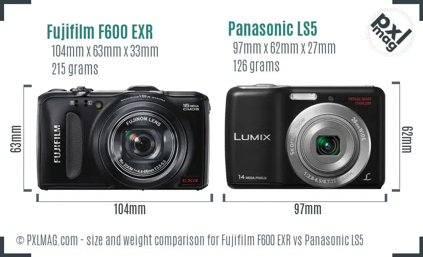 Fujifilm F600 EXR vs Panasonic LS5 size comparison Fujifilm F600 EXR vs Panasonic LS5 size comparison