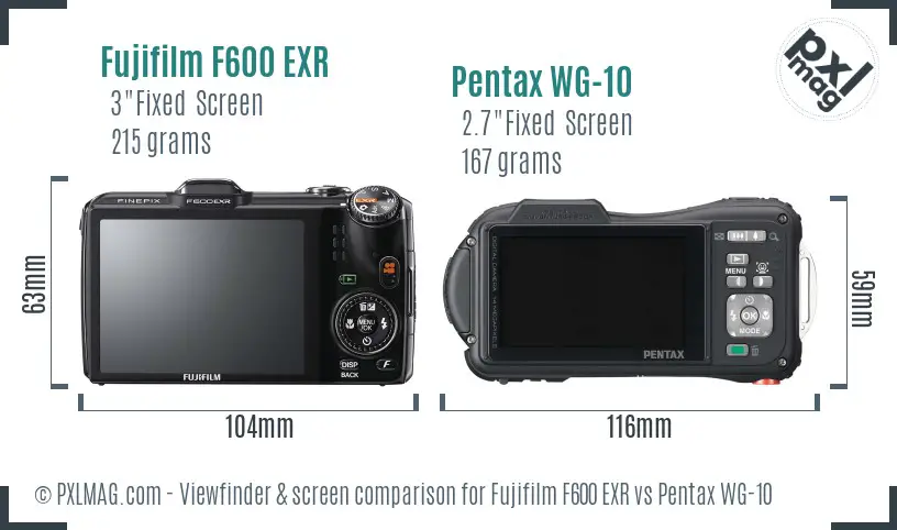 Fujifilm F600 EXR vs Pentax WG-10 Screen and Viewfinder comparison