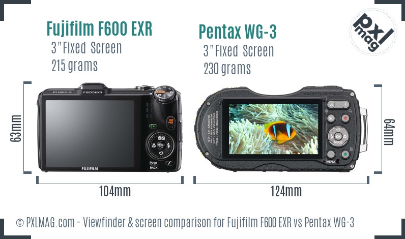 Fujifilm F600 EXR vs Pentax WG-3 Screen and Viewfinder comparison
