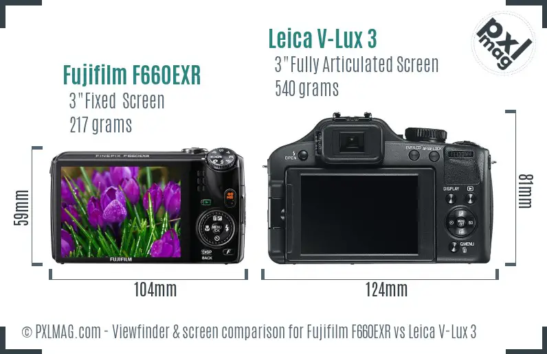 Fujifilm F660EXR vs Leica V-Lux 3 Screen and Viewfinder comparison Fujifilm F660EXR vs Leica V-Lux 3 Screen and Viewfinder comparison
