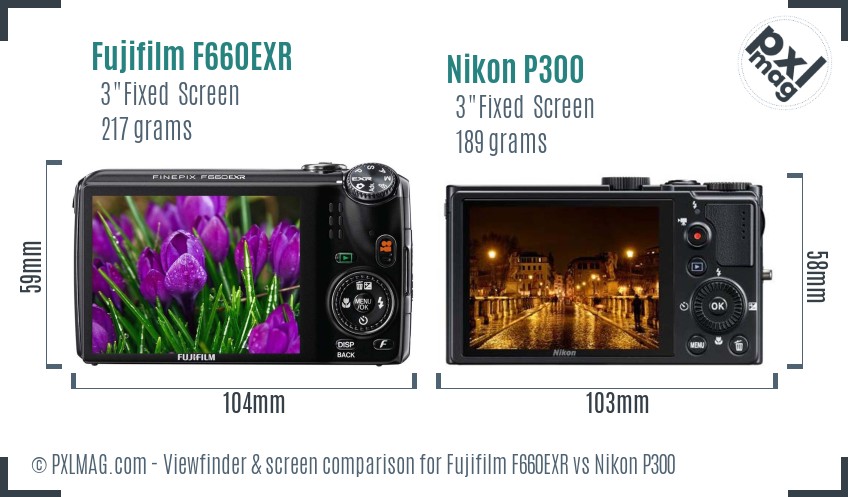Fujifilm F660EXR vs Nikon P300 Screen and Viewfinder comparison
