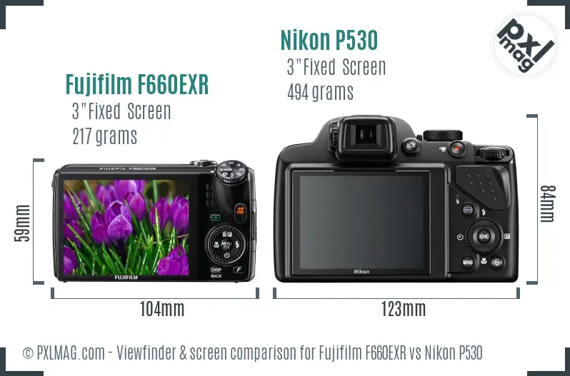 Fujifilm F660EXR vs Nikon P530 Screen and Viewfinder comparison