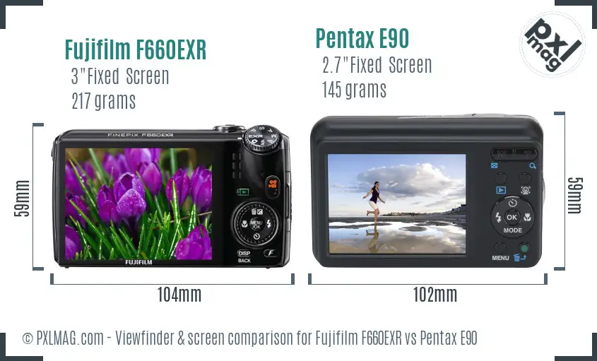 Fujifilm F660EXR vs Pentax E90 Screen and Viewfinder comparison