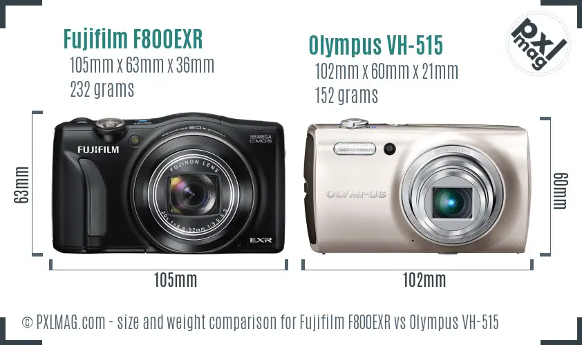 Fujifilm F800EXR vs Olympus VH-515 size comparison