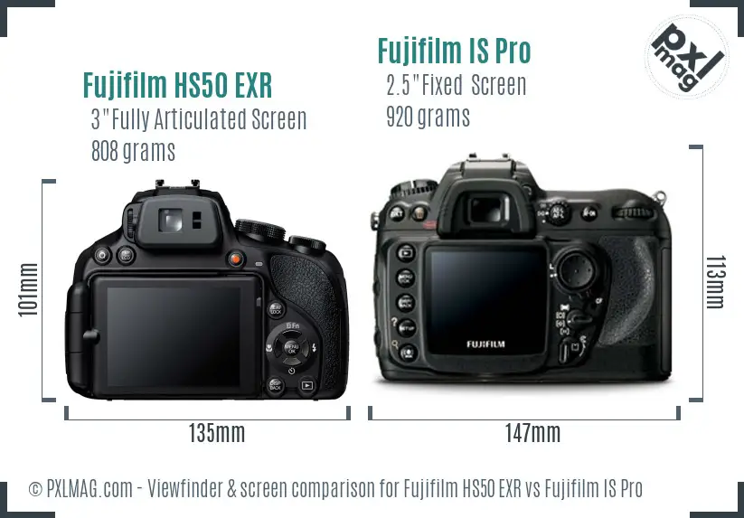 Fujifilm HS50 EXR vs Fujifilm IS Pro Screen and Viewfinder comparison