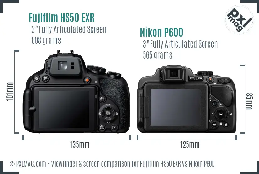 Fujifilm HS50 EXR vs Nikon P600 Screen and Viewfinder comparison