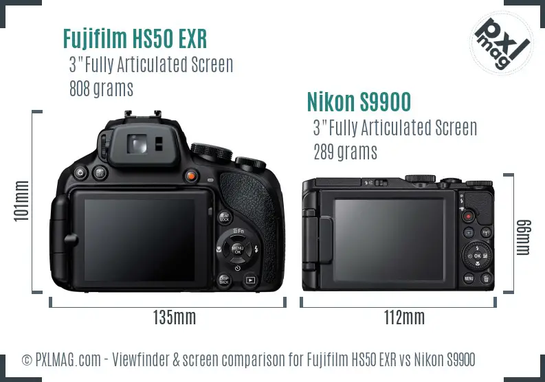 Fujifilm HS50 EXR vs Nikon S9900 Screen and Viewfinder comparison Fujifilm HS50 EXR vs Nikon S9900 Screen and Viewfinder comparison