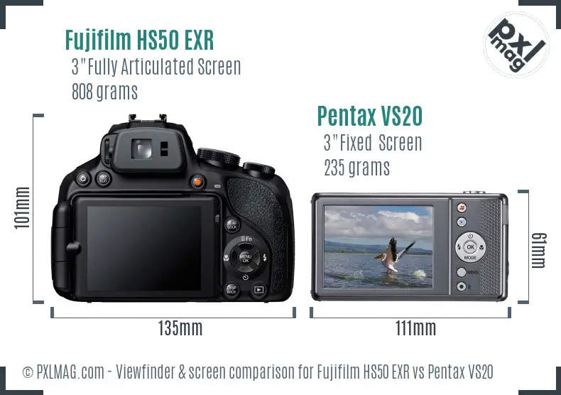 Fujifilm HS50 EXR vs Pentax VS20 Screen and Viewfinder comparison