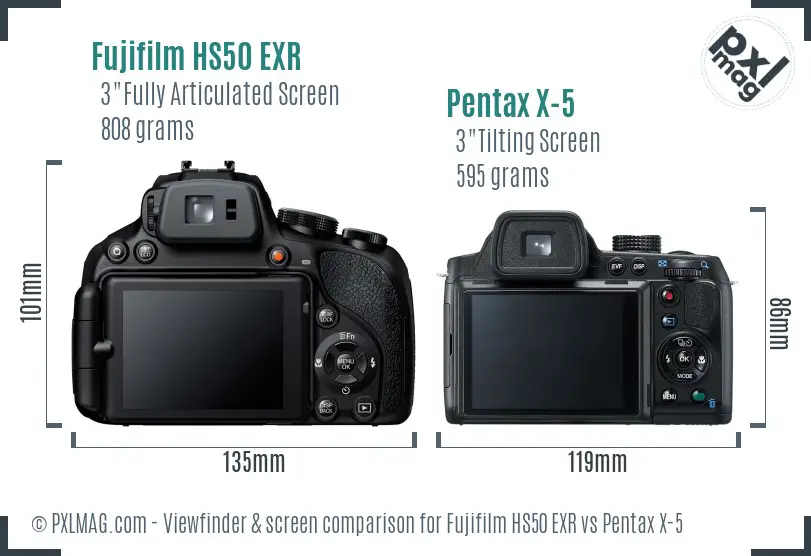Fujifilm HS50 EXR vs Pentax X-5 Screen and Viewfinder comparison