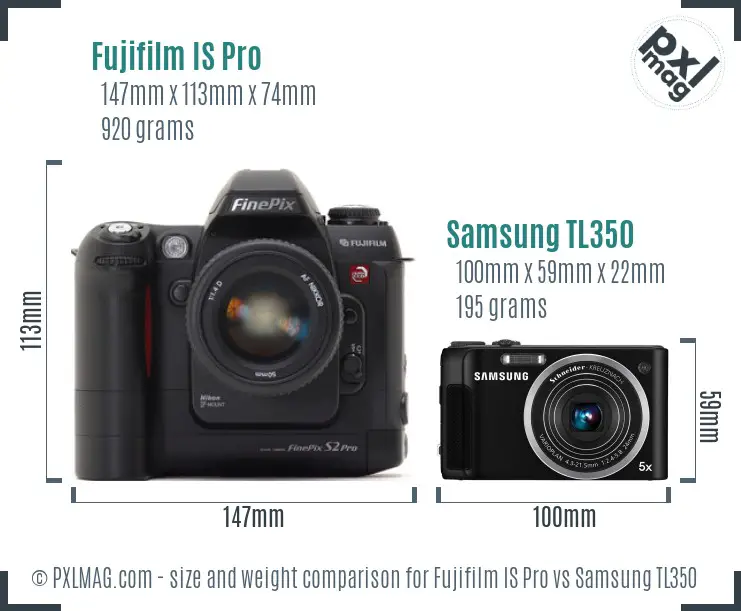 Fujifilm IS Pro vs Samsung TL350 size comparison