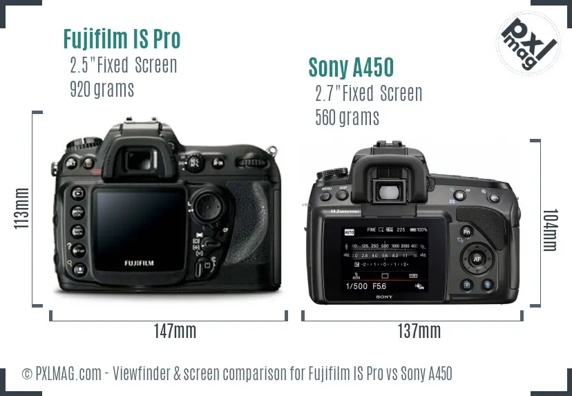 Fujifilm IS Pro vs Sony A450 Screen and Viewfinder comparison