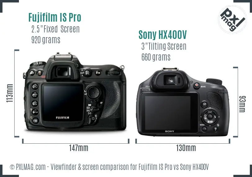 Fujifilm IS Pro vs Sony HX400V Screen and Viewfinder comparison