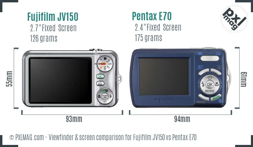 Fujifilm JV150 vs Pentax E70 Screen and Viewfinder comparison