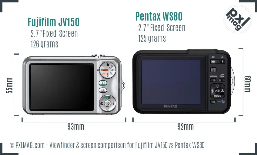 Fujifilm JV150 vs Pentax WS80 Screen and Viewfinder comparison Fujifilm JV150 vs Pentax WS80 Screen and Viewfinder comparison