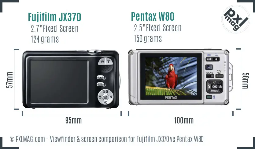 Fujifilm JX370 vs Pentax W80 Screen and Viewfinder comparison