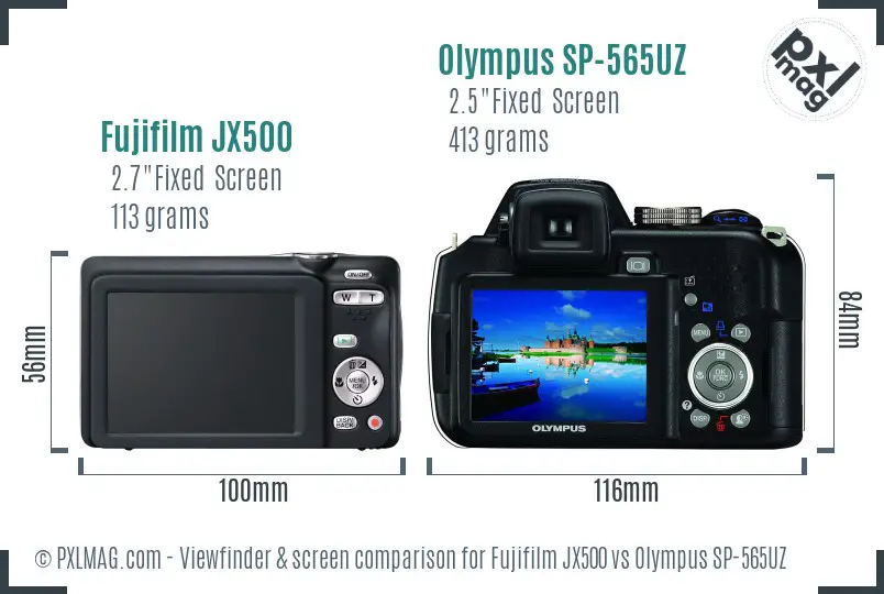Fujifilm JX500 vs Olympus SP-565UZ Screen and Viewfinder comparison Fujifilm JX500 vs Olympus SP-565UZ Screen and Viewfinder comparison