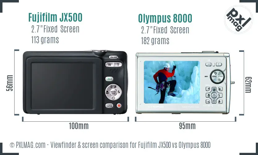 Fujifilm JX500 vs Olympus 8000 Screen and Viewfinder comparison