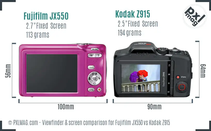 Fujifilm JX550 vs Kodak Z915 Screen and Viewfinder comparison Fujifilm JX550 vs Kodak Z915 Screen and Viewfinder comparison