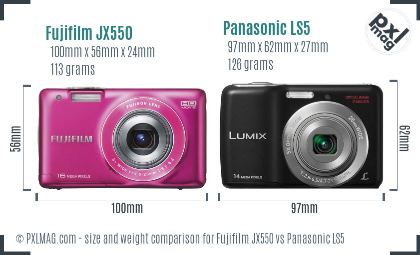 Fujifilm JX550 vs Panasonic LS5 size comparison Fujifilm JX550 vs Panasonic LS5 size comparison
