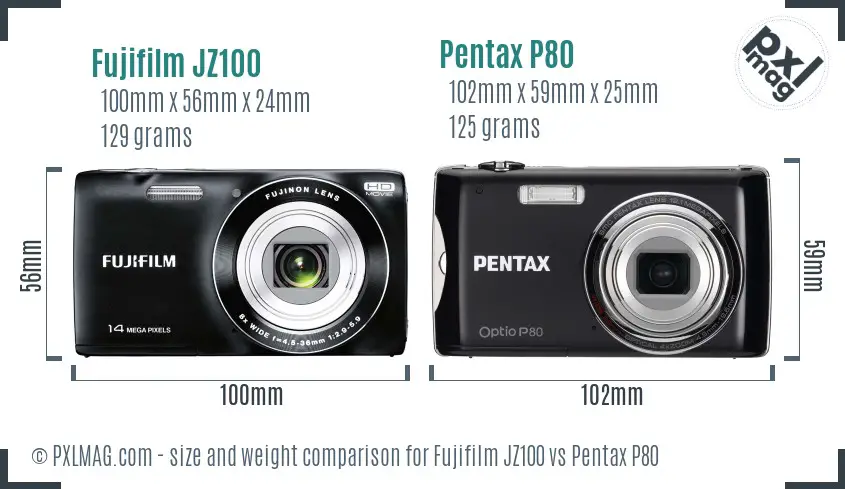 Fujifilm JZ100 vs Pentax P80 size comparison Fujifilm JZ100 vs Pentax P80 size comparison