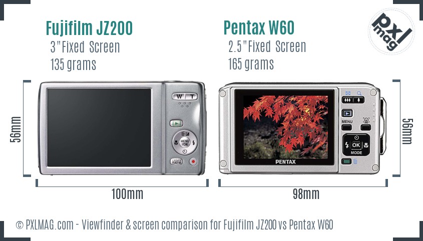 Fujifilm JZ200 vs Pentax W60 Screen and Viewfinder comparison