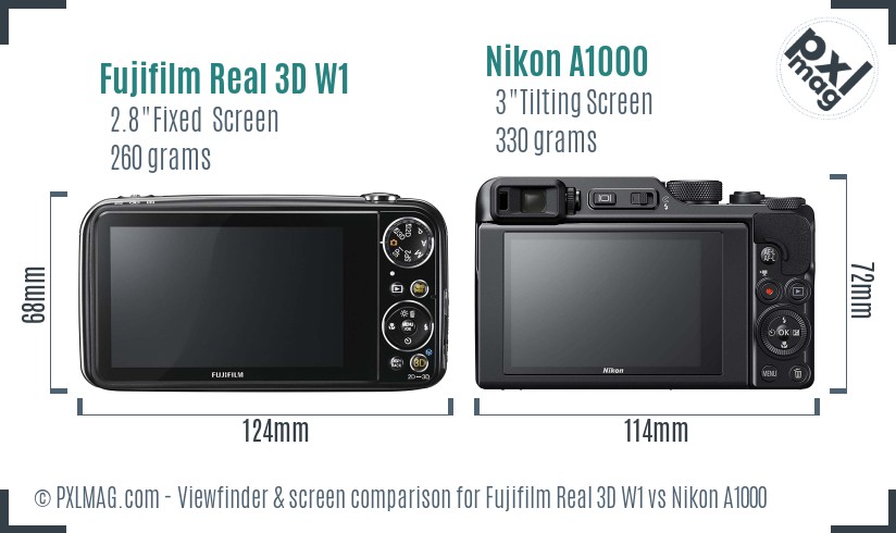 Fujifilm Real 3D W1 vs Nikon A1000 Screen and Viewfinder comparison
