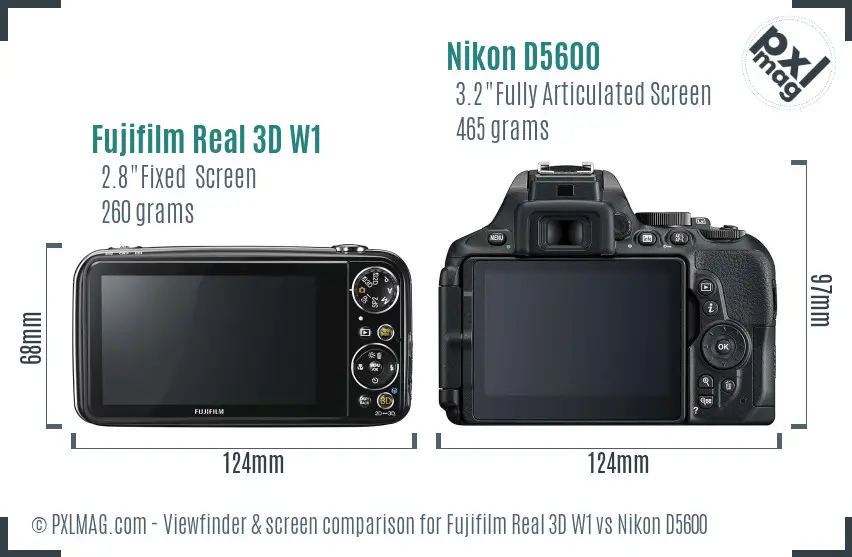Fujifilm Real 3D W1 vs Nikon D5600 Screen and Viewfinder comparison