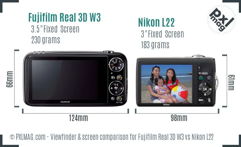Fujifilm Real 3D W3 vs Nikon L22 Screen and Viewfinder comparison