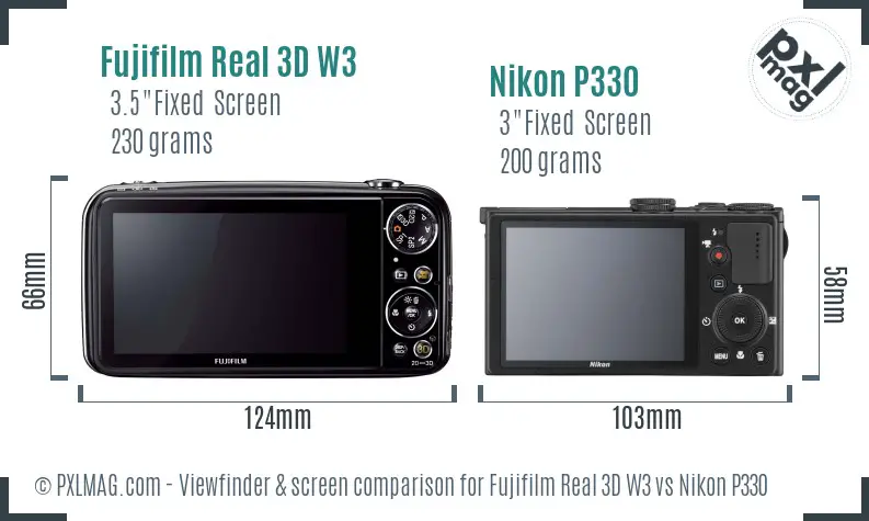 Fujifilm Real 3D W3 vs Nikon P330 Screen and Viewfinder comparison