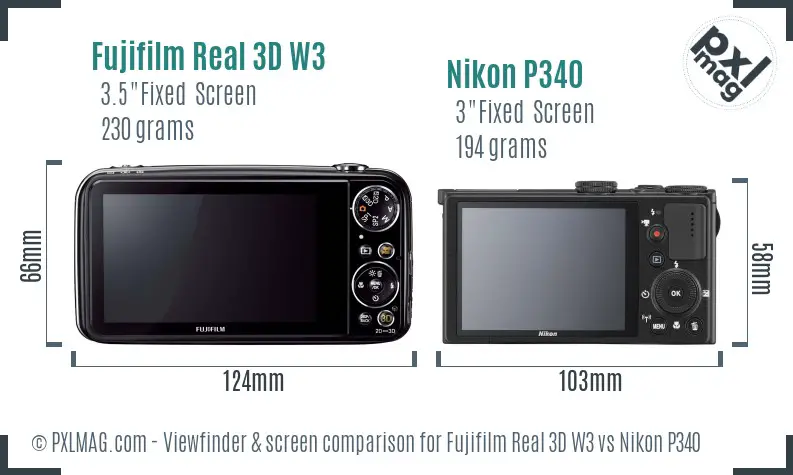 Fujifilm Real 3D W3 vs Nikon P340 Screen and Viewfinder comparison