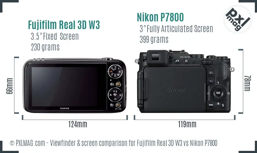 Fujifilm Real 3D W3 vs Nikon P7800 Screen and Viewfinder comparison