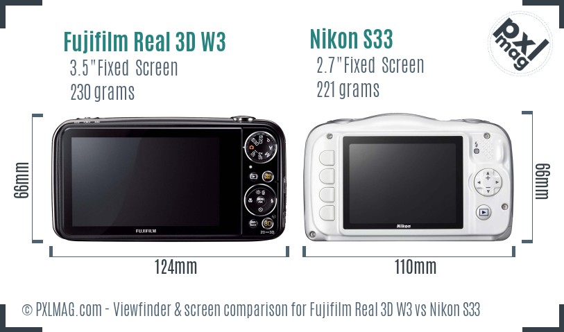 Fujifilm Real 3D W3 vs Nikon S33 Screen and Viewfinder comparison