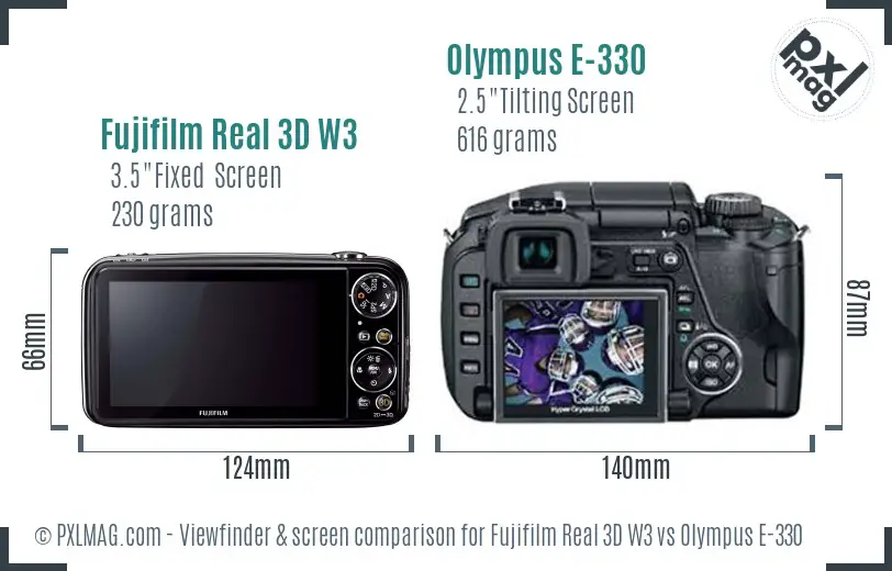 Fujifilm Real 3D W3 vs Olympus E-330 Screen and Viewfinder comparison
