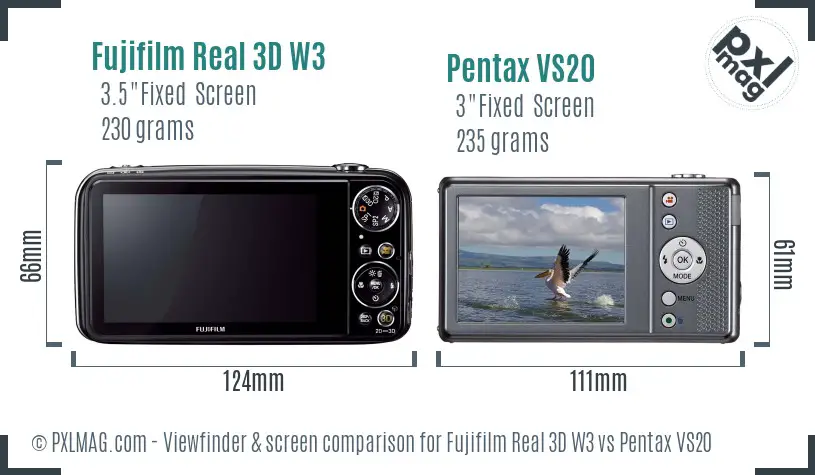 Fujifilm Real 3D W3 vs Pentax VS20 Screen and Viewfinder comparison