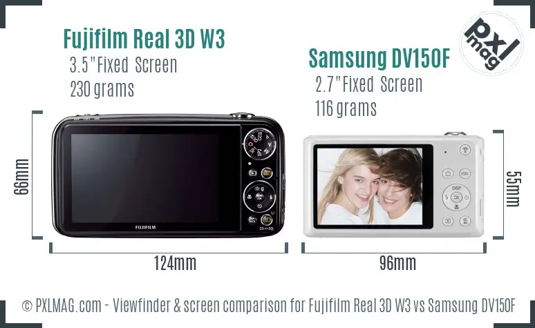 Fujifilm Real 3D W3 vs Samsung DV150F Screen and Viewfinder comparison Fujifilm Real 3D W3 vs Samsung DV150F Screen and Viewfinder comparison