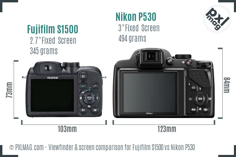 Fujifilm S1500 vs Nikon P530 Screen and Viewfinder comparison