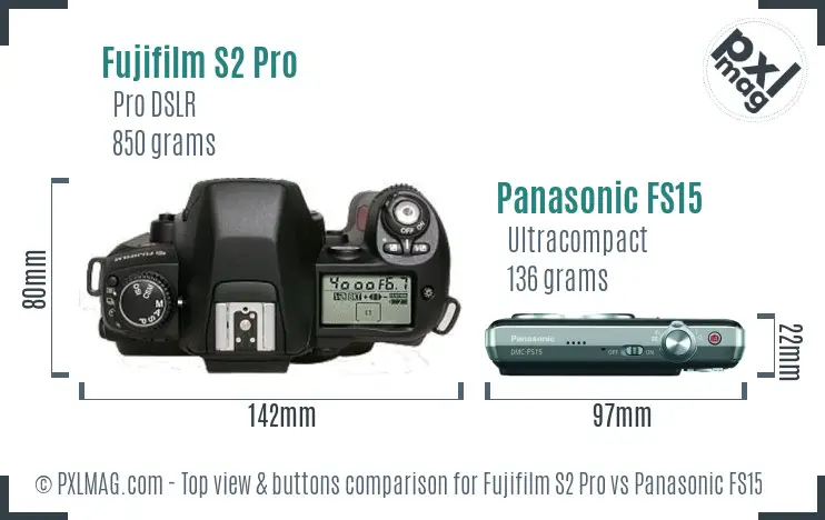Fujifilm S2 Pro vs Panasonic FS15 top view buttons comparison