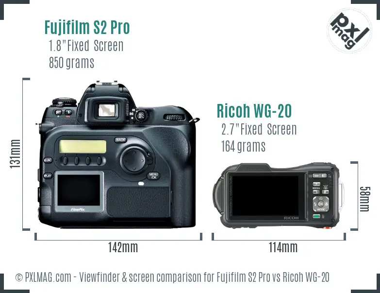 Fujifilm S2 Pro vs Ricoh WG-20 Screen and Viewfinder comparison Fujifilm S2 Pro vs Ricoh WG-20 Screen and Viewfinder comparison