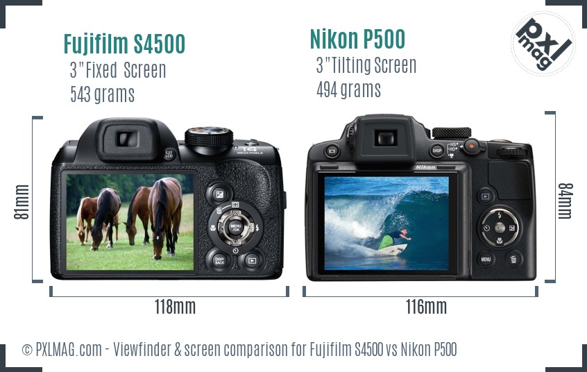 Fujifilm S4500 vs Nikon P500 Screen and Viewfinder comparison