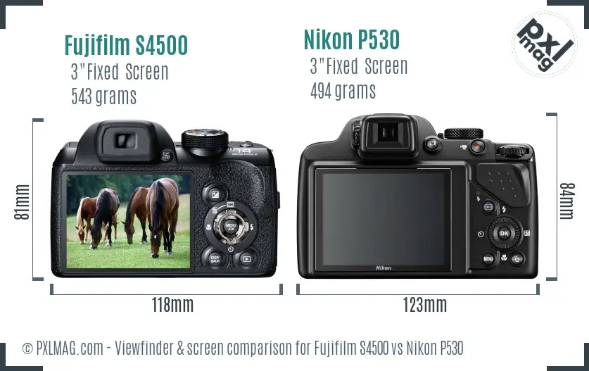 Fujifilm S4500 vs Nikon P530 Screen and Viewfinder comparison