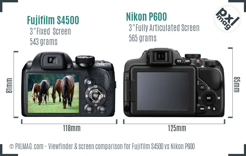 Fujifilm S4500 vs Nikon P600 Screen and Viewfinder comparison