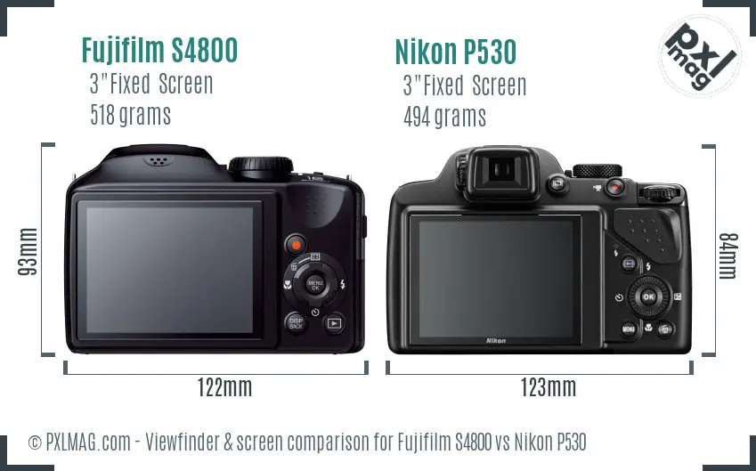 Fujifilm S4800 vs Nikon P530 Screen and Viewfinder comparison